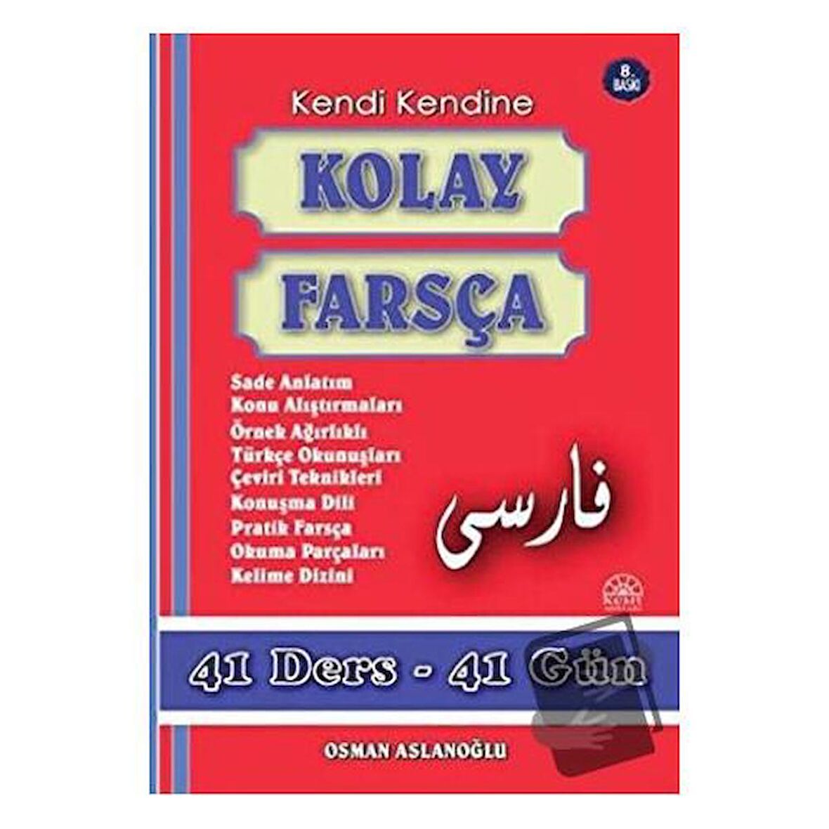 Kendi Kendine Kolay Farsça / Kent Işıkları Yayınları / Osman Aslanoğlu