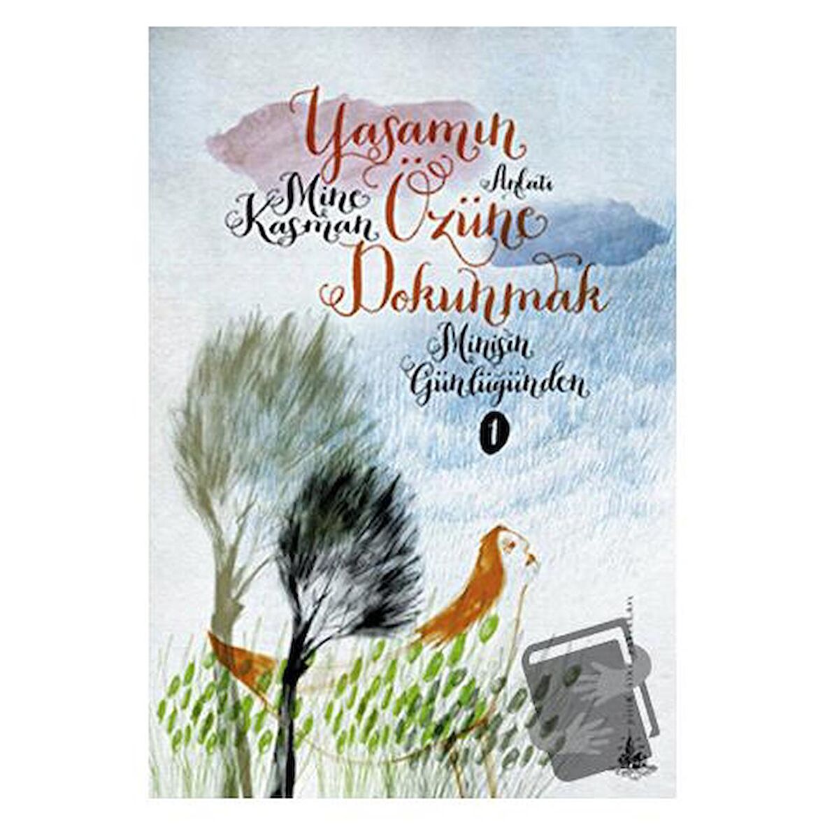 Yaşamın Özüne Dokunmak