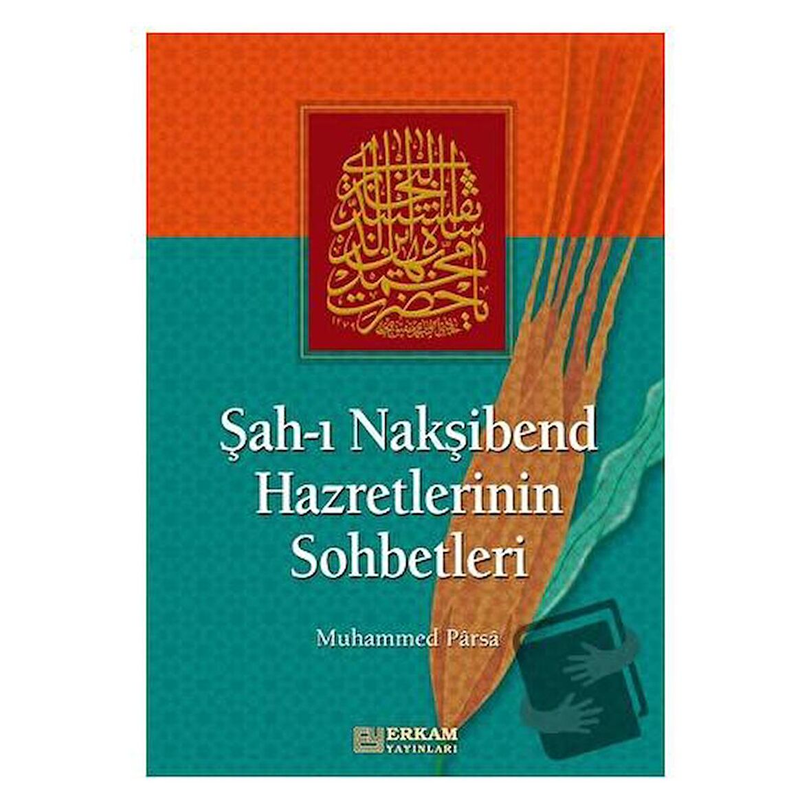 Şah-ı Nakşibend Hazretlerinin Sohbetleri