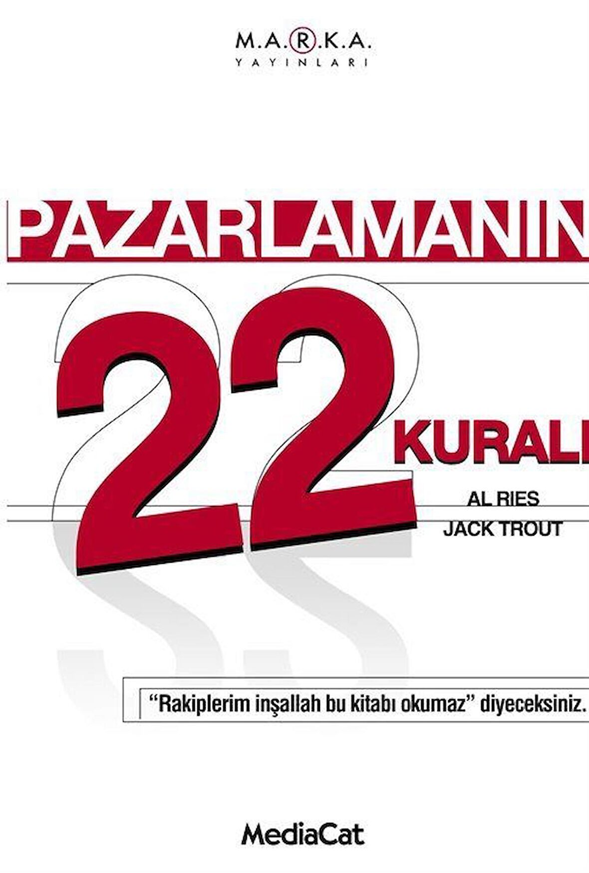 Pazarlamanın 22 Kuralı / Jack Trout