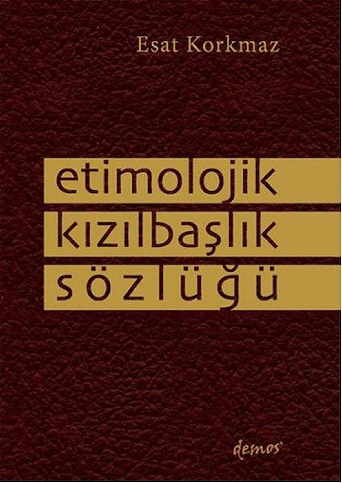 Etimolojik Kızılbaşlık Sözlüğü