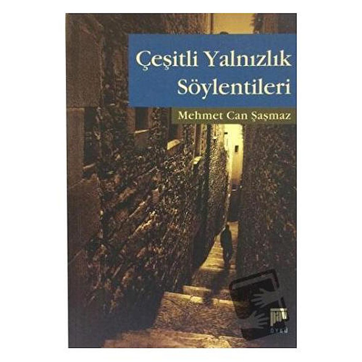 Çeşitli Yalnızlık Söylentileri