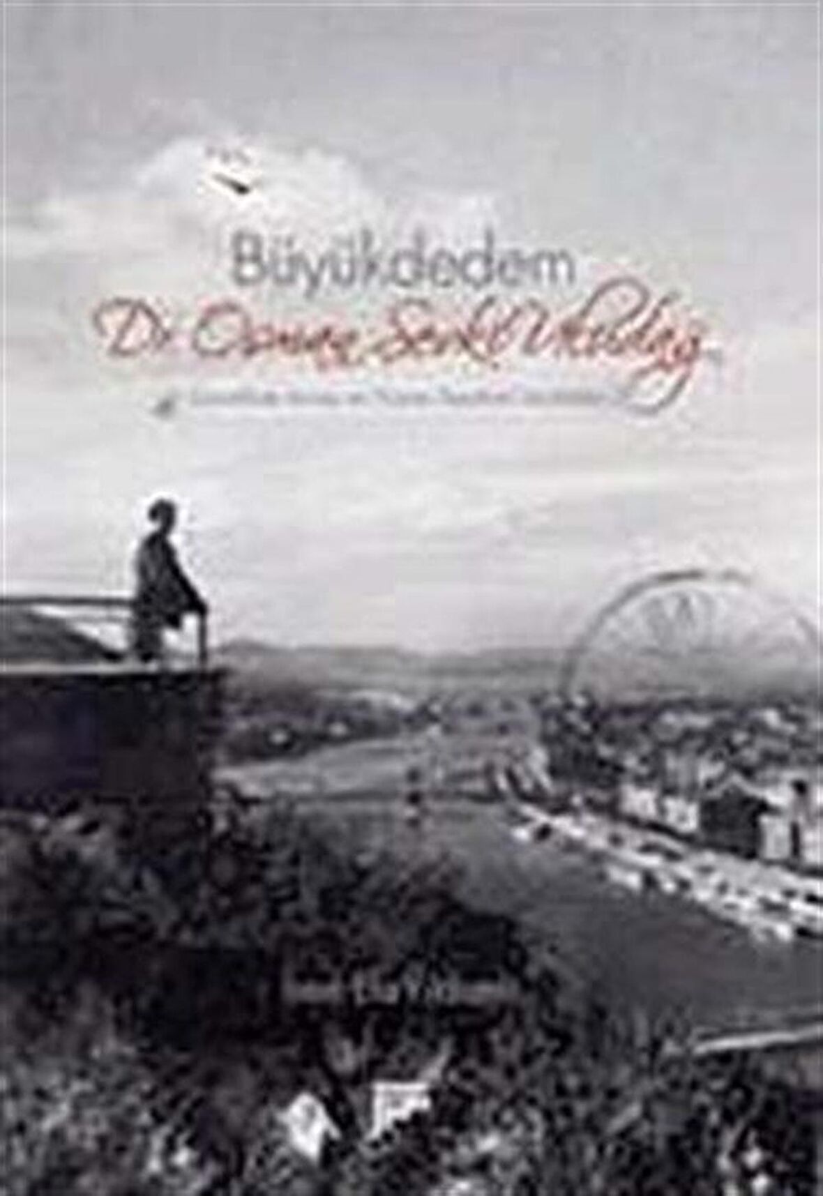 Büyükdedem Dr. Osman Şevki Uludağ