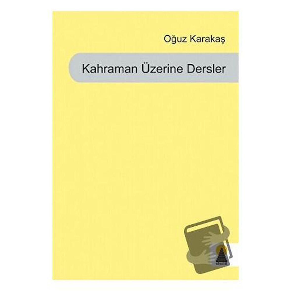 Kahraman Üzerine Dersler