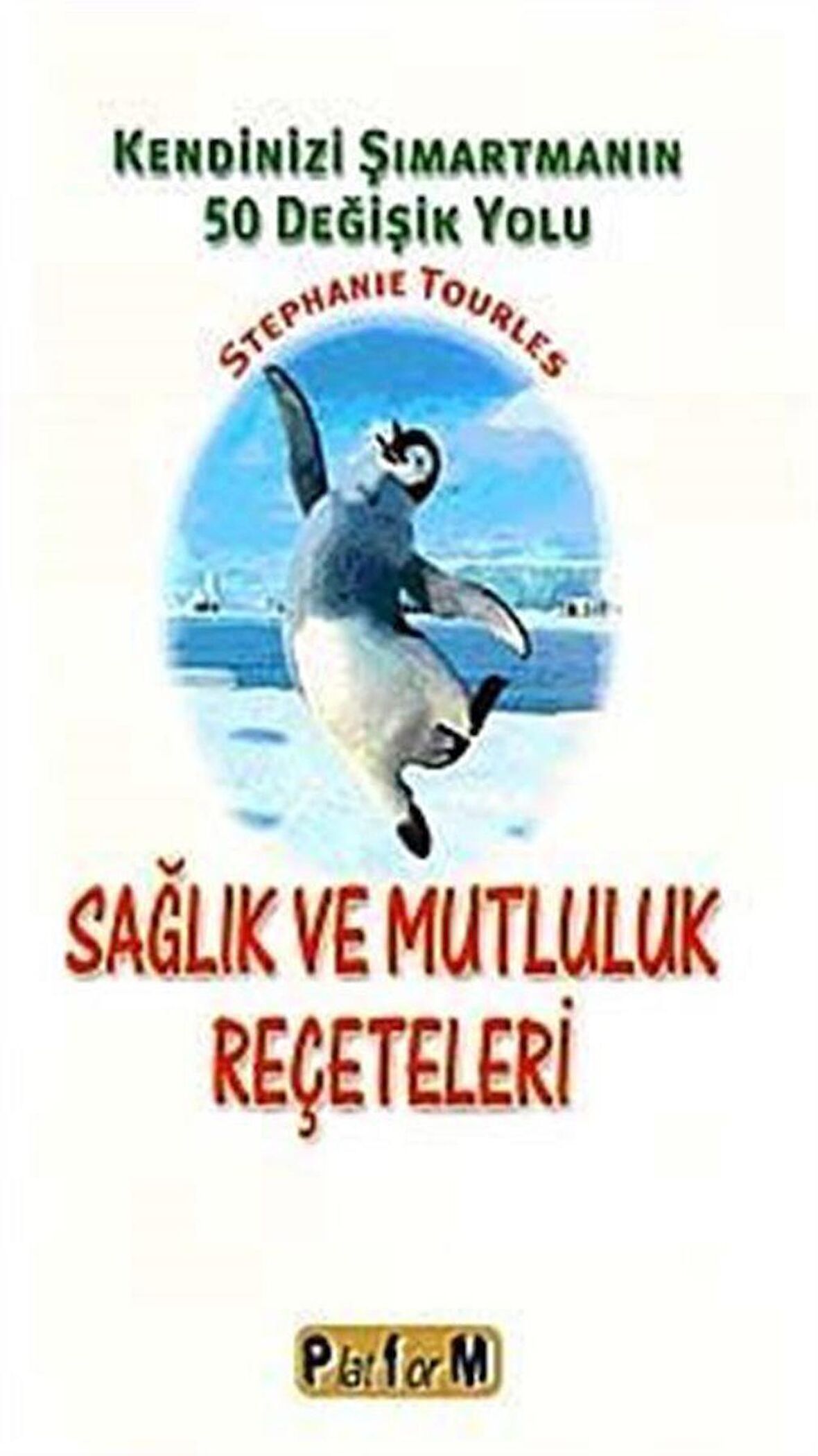 Sağlık ve Mutluluk Reçeteleri