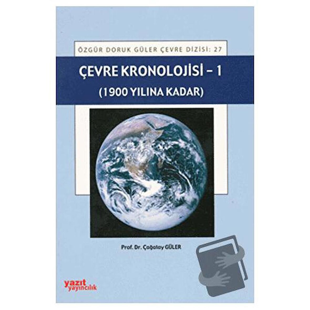 Çevre Kronolojisi - 1 (1900 Yılına Kadar)