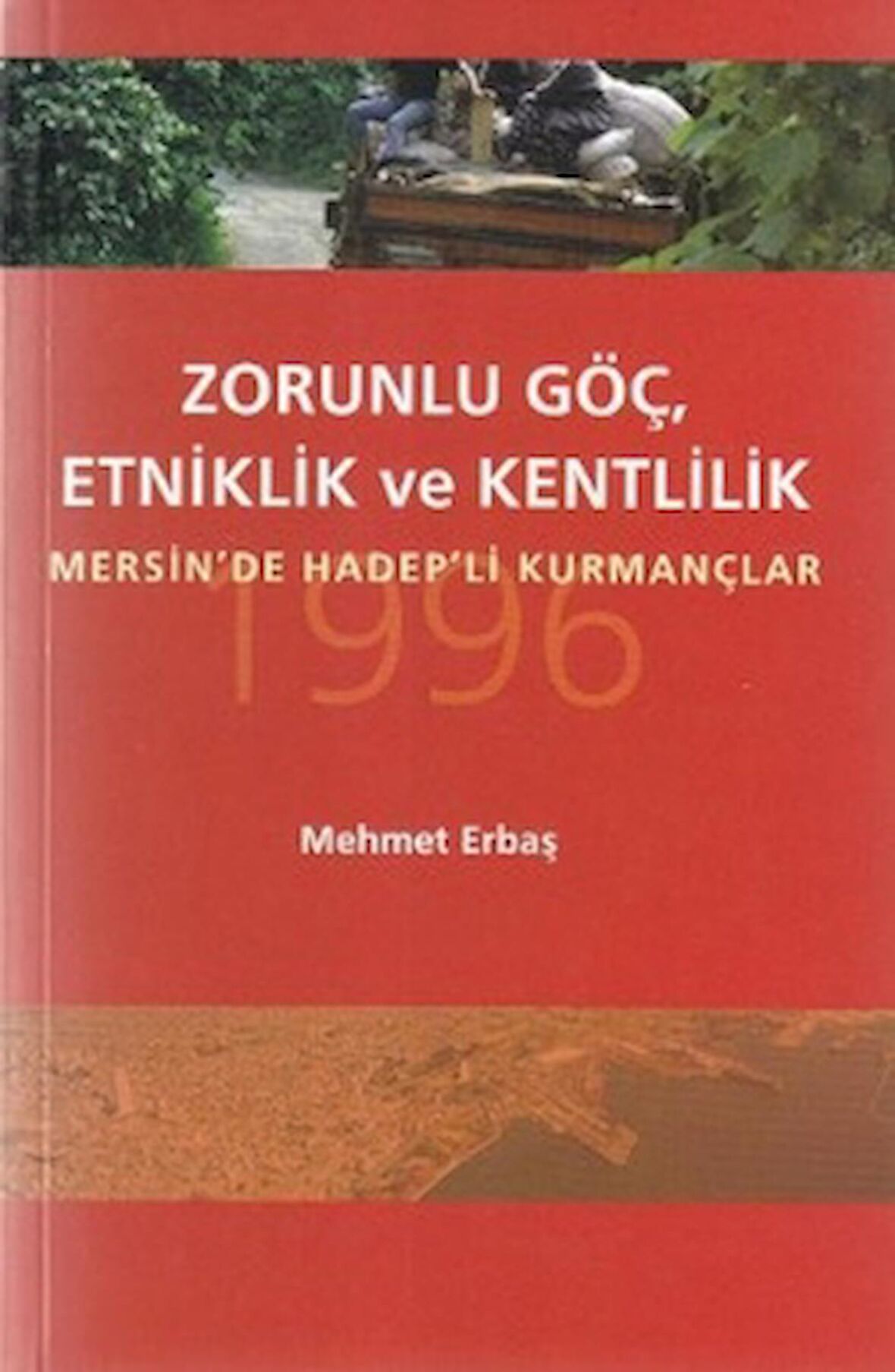 Zorunlu Göç, Etniklik ve Kentlilik