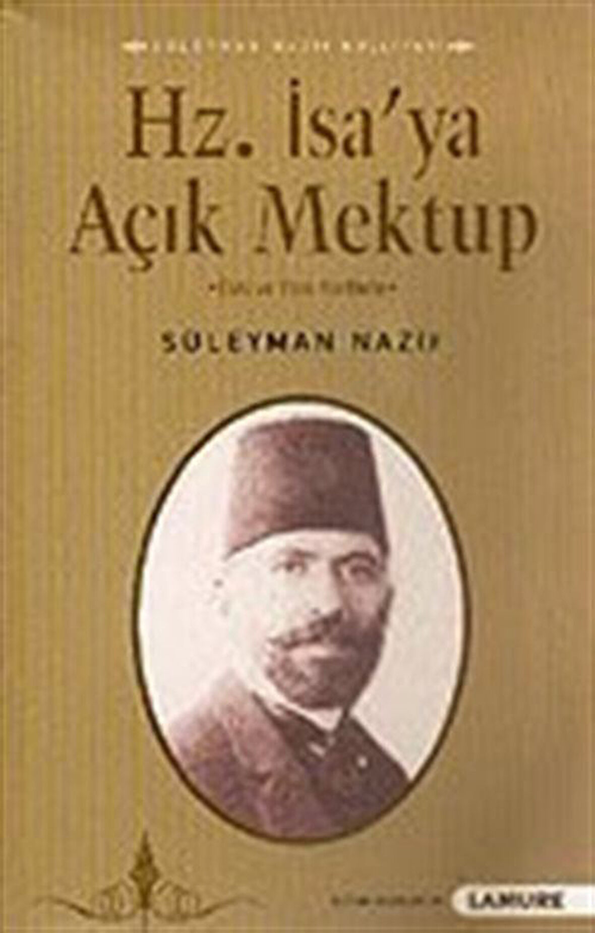 Hz. İsa'ya Açık Mektuplar / Süleyman Nazif