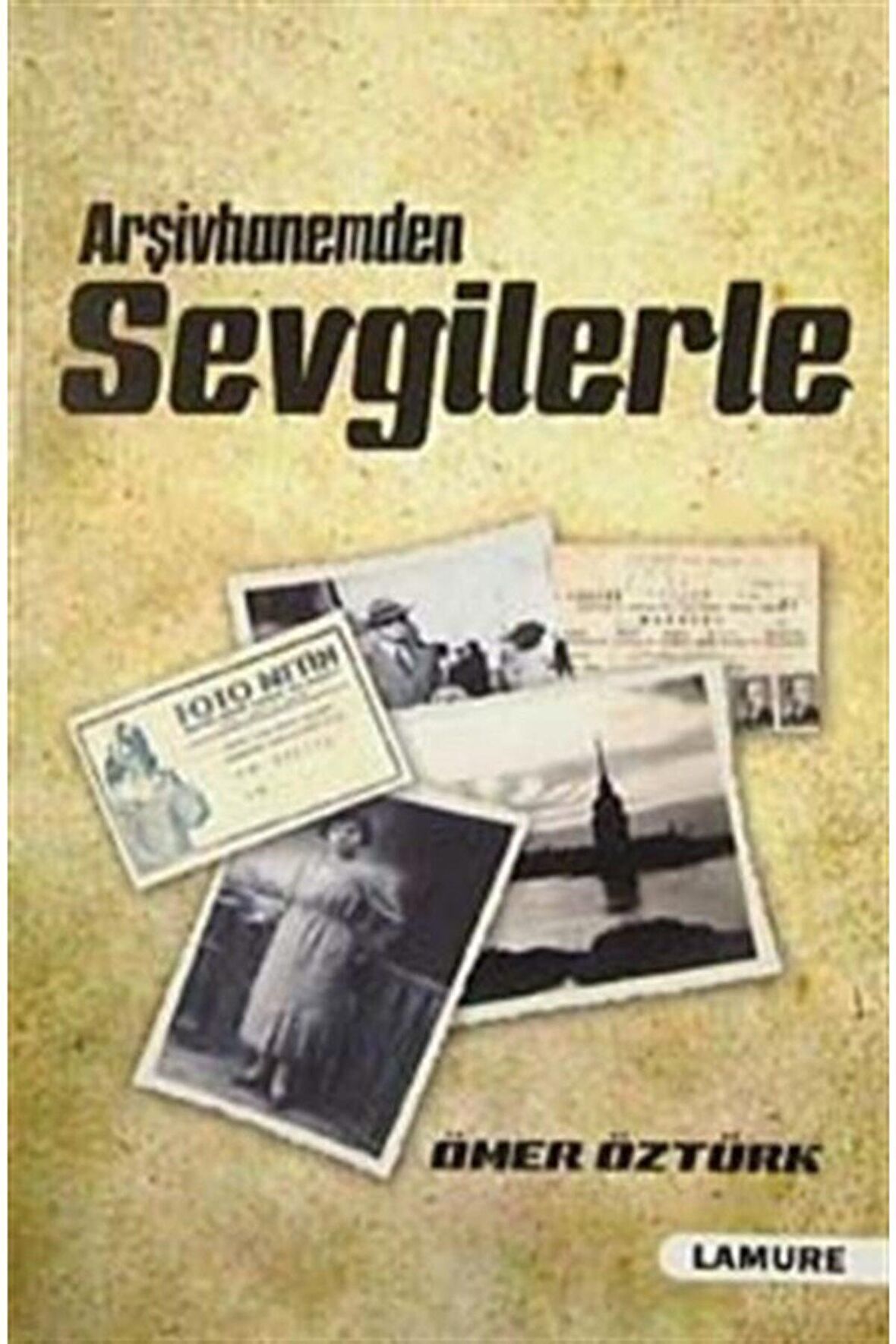 Arşivhanemden Sevgilerle