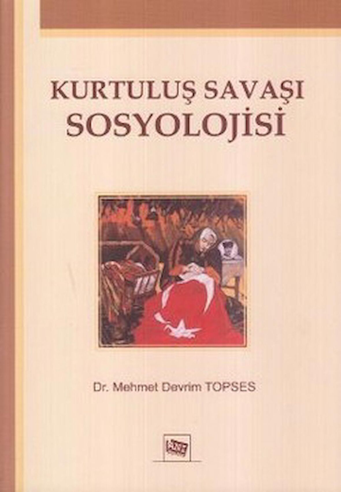 Kurtuluş Savaşı Sosyolojisi