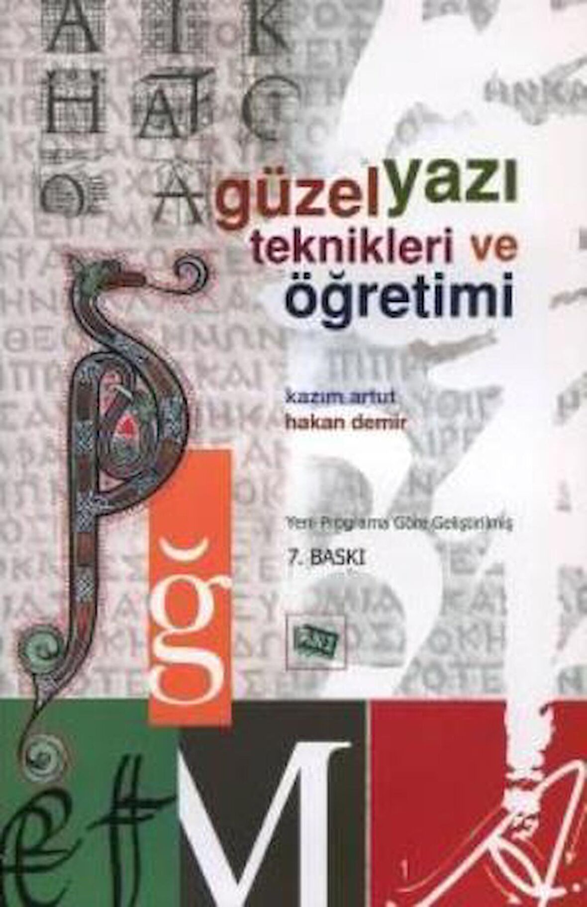 Güzel Yazı Teknikleri ve Öğretimi