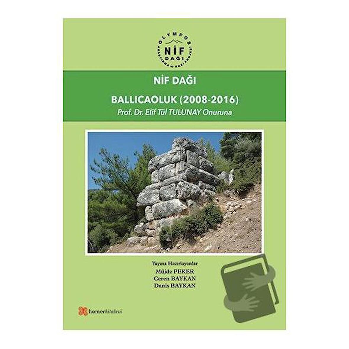 Nif Dağı: Ballıcaoluk (2008-2016)