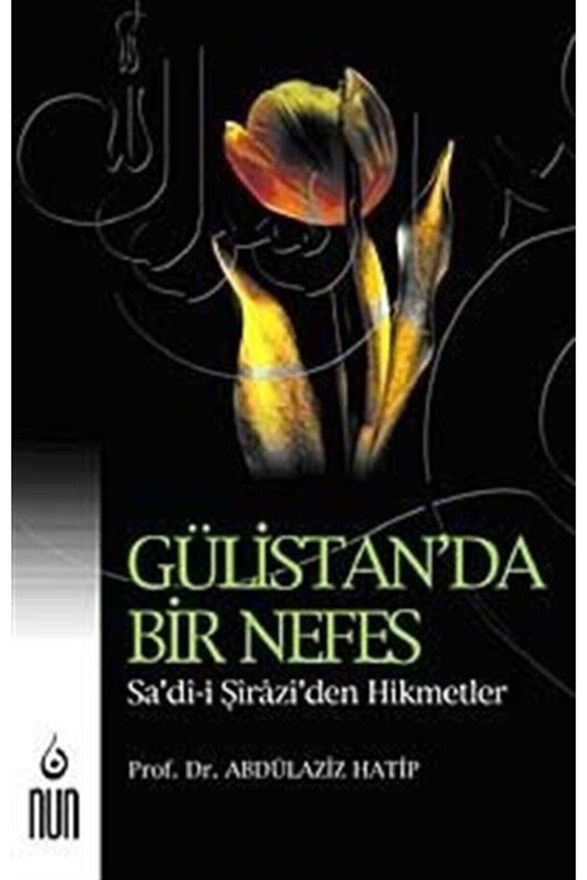 Gülistan’da Bir Nefes