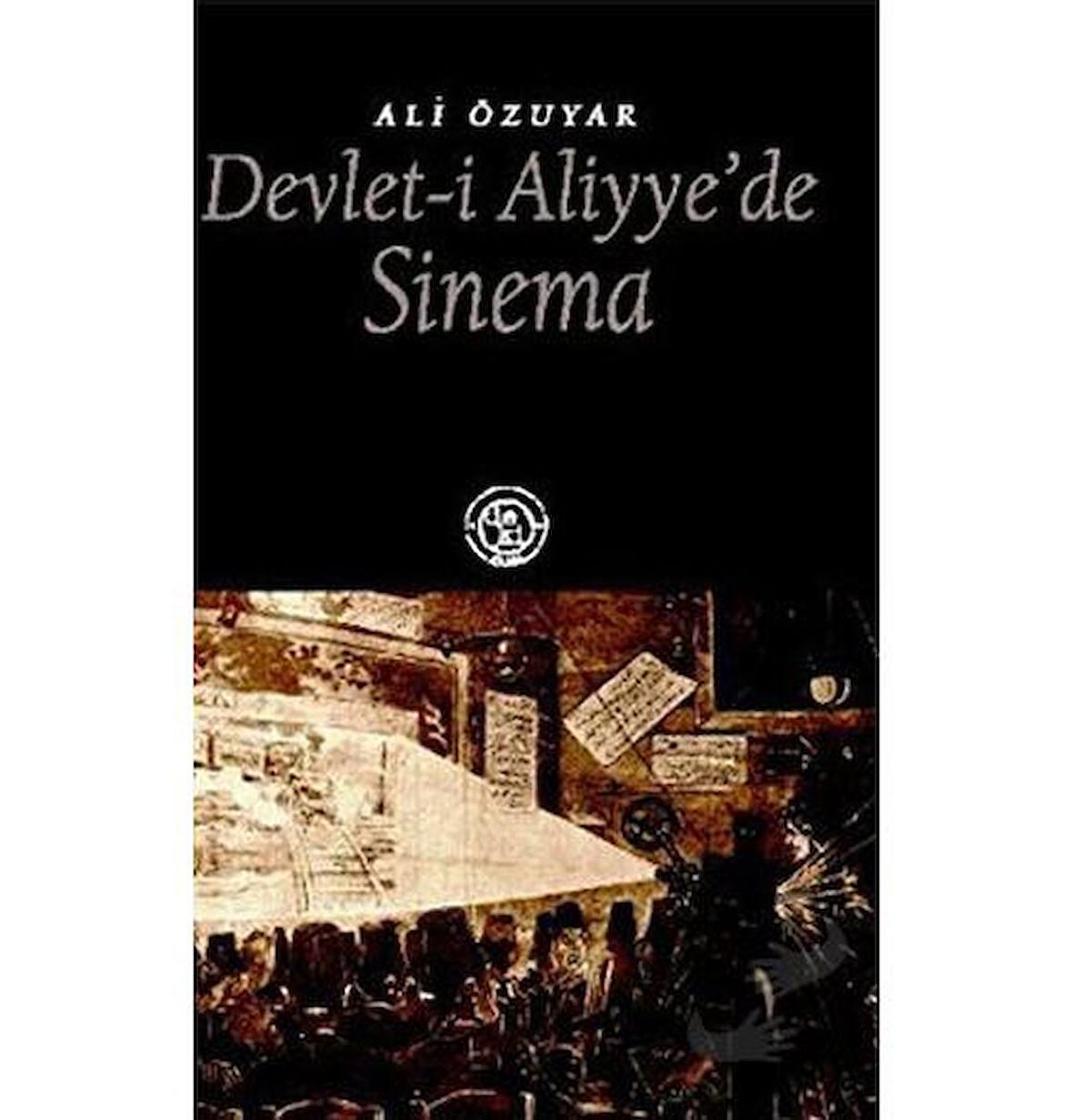 Devlet-i Aliyye’de Sinema