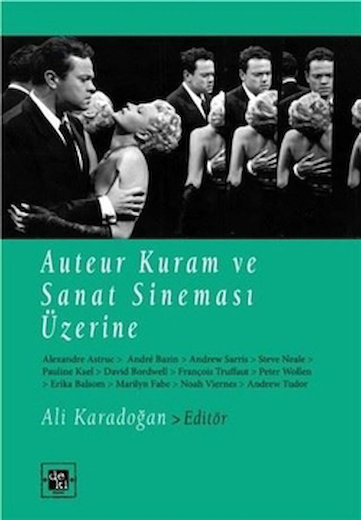 Auteur Kuram ve Sanat Sineması Üzerine