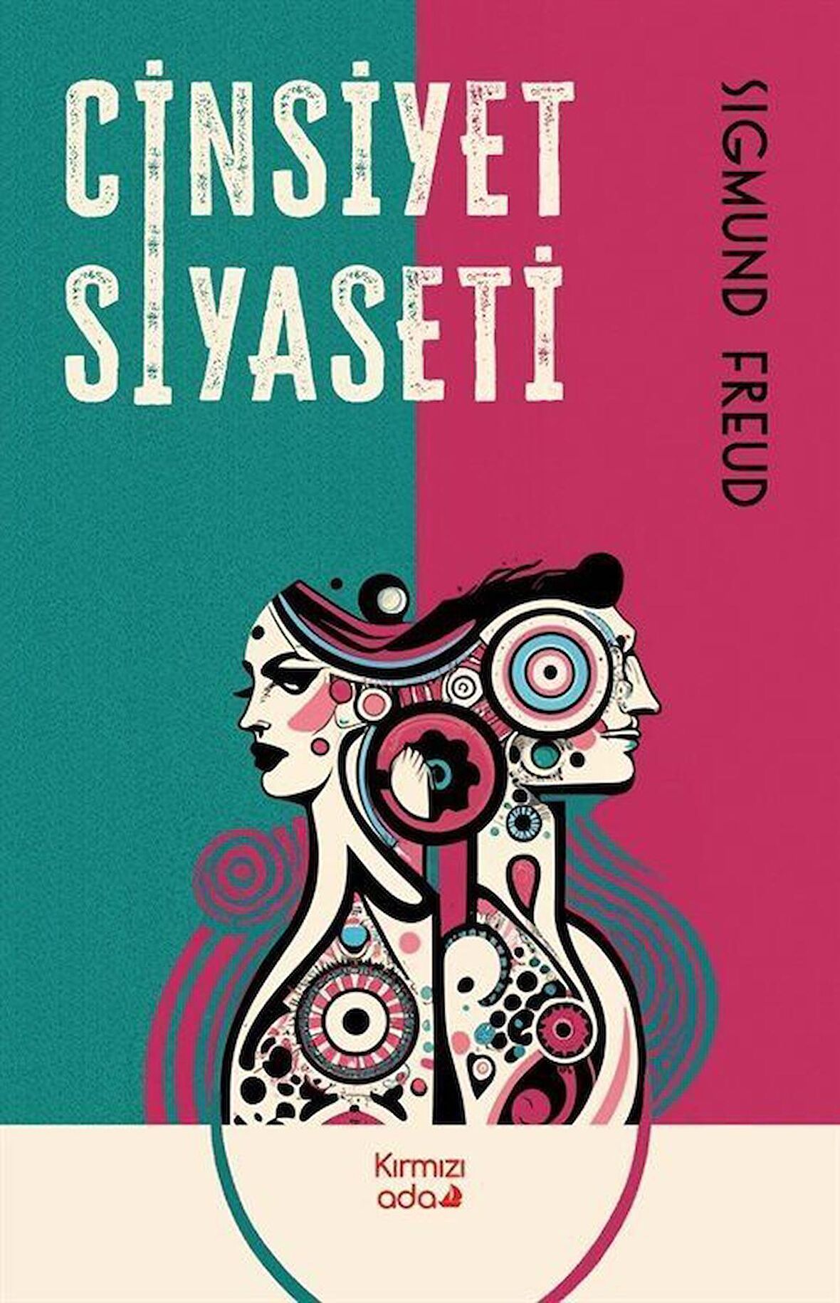 Cinsiyet Siyaseti / Sigmund Freud