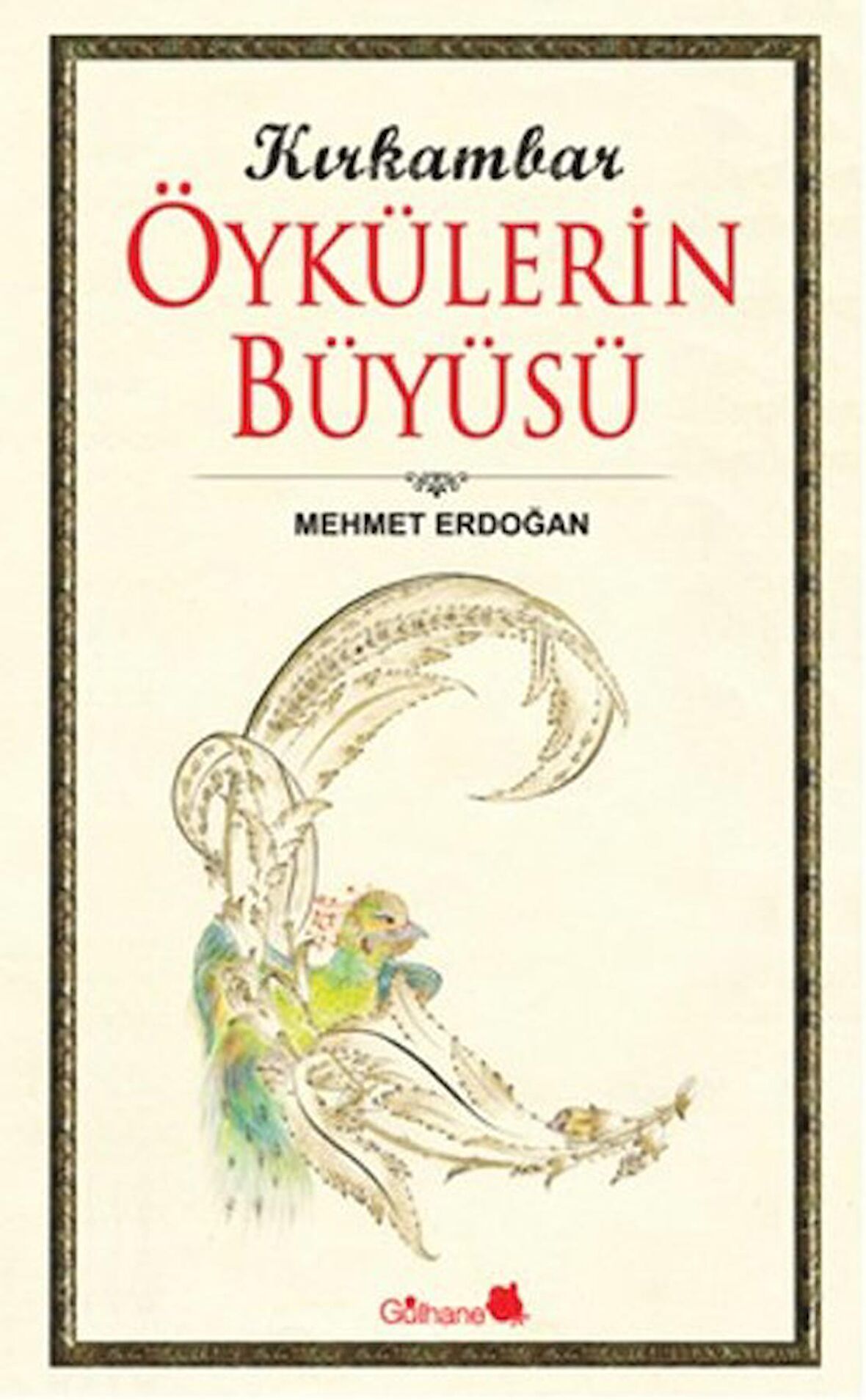 Kırk Ambar Öykülerin Büyüsü