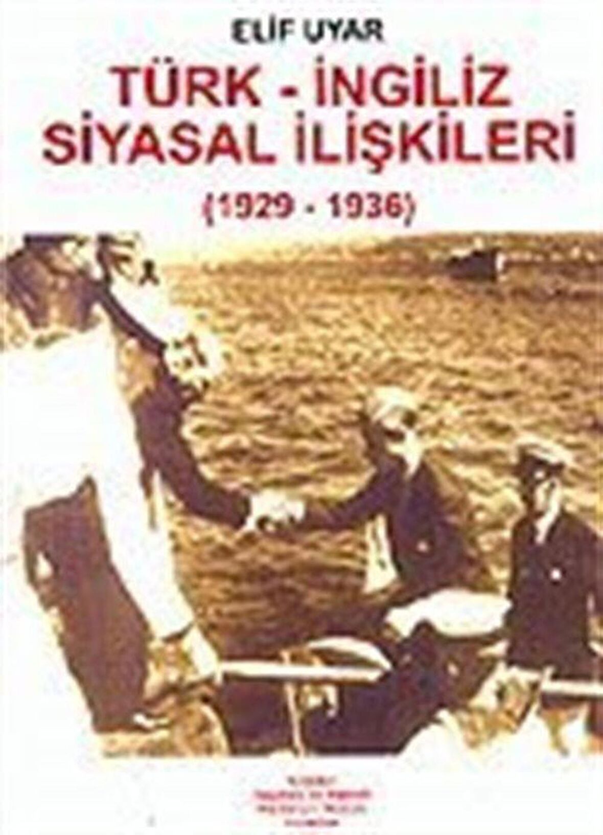 Türk - İngiliz Siyasal İlişkileri