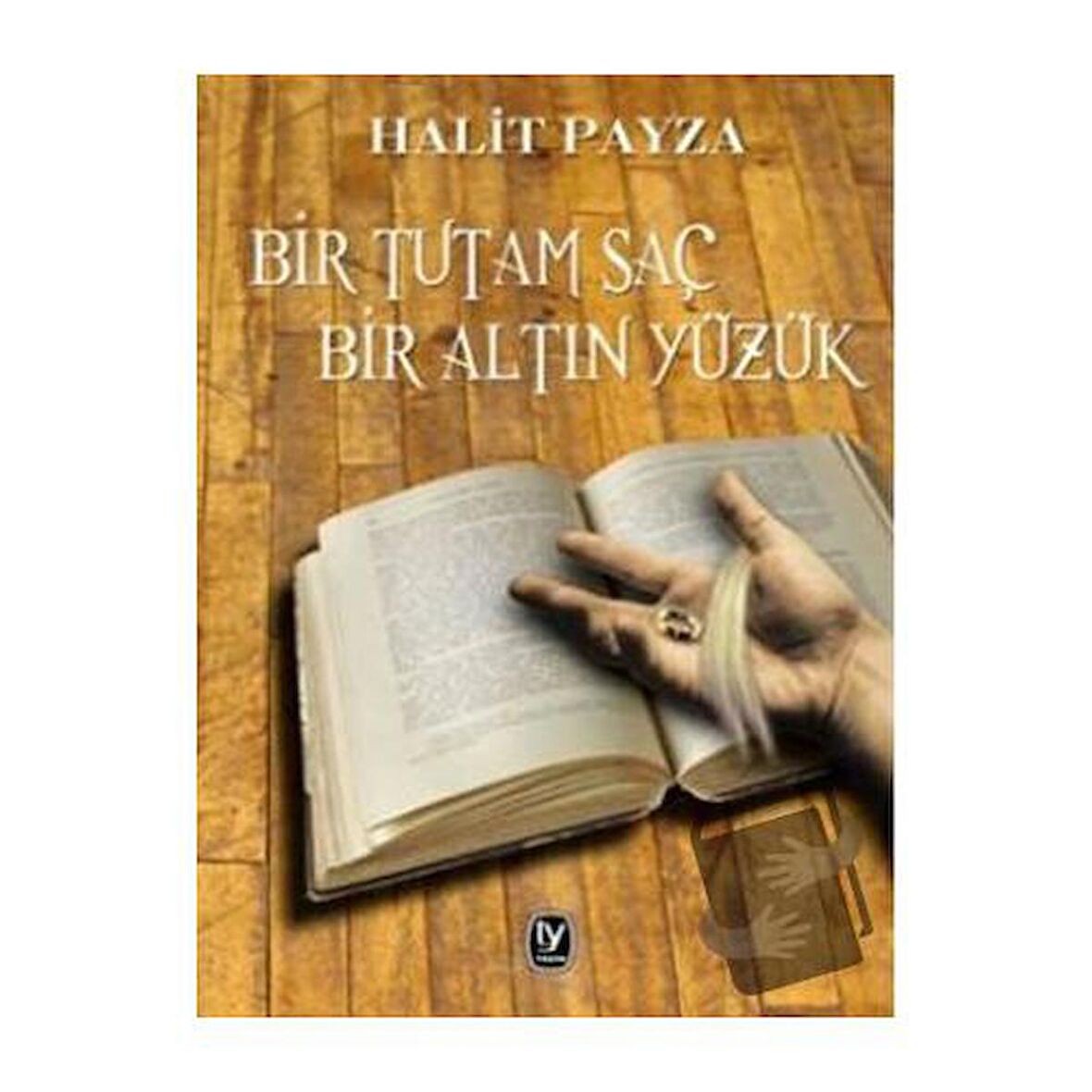 Bir Tutam Saç Bir Altın Yüzük