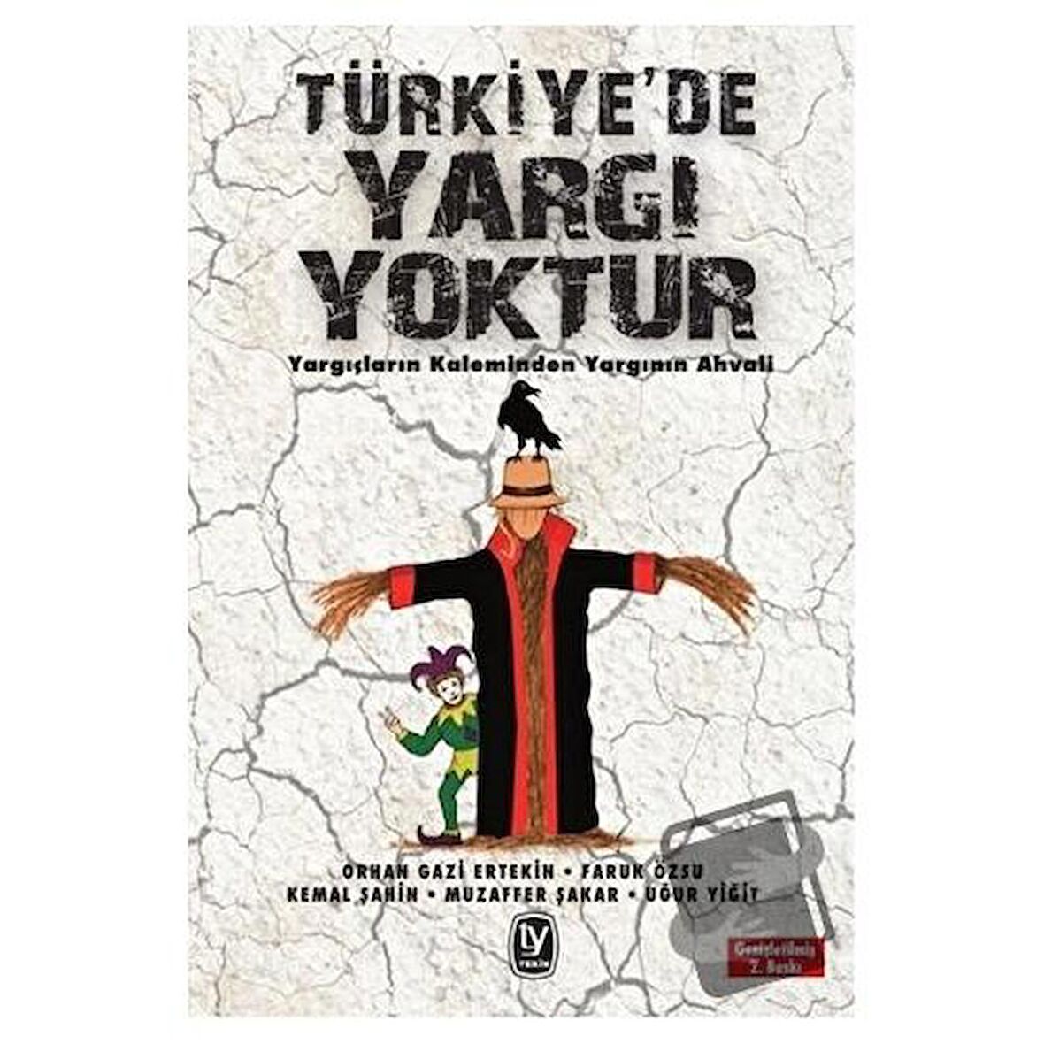 Türkiye'de Yargı Yoktur