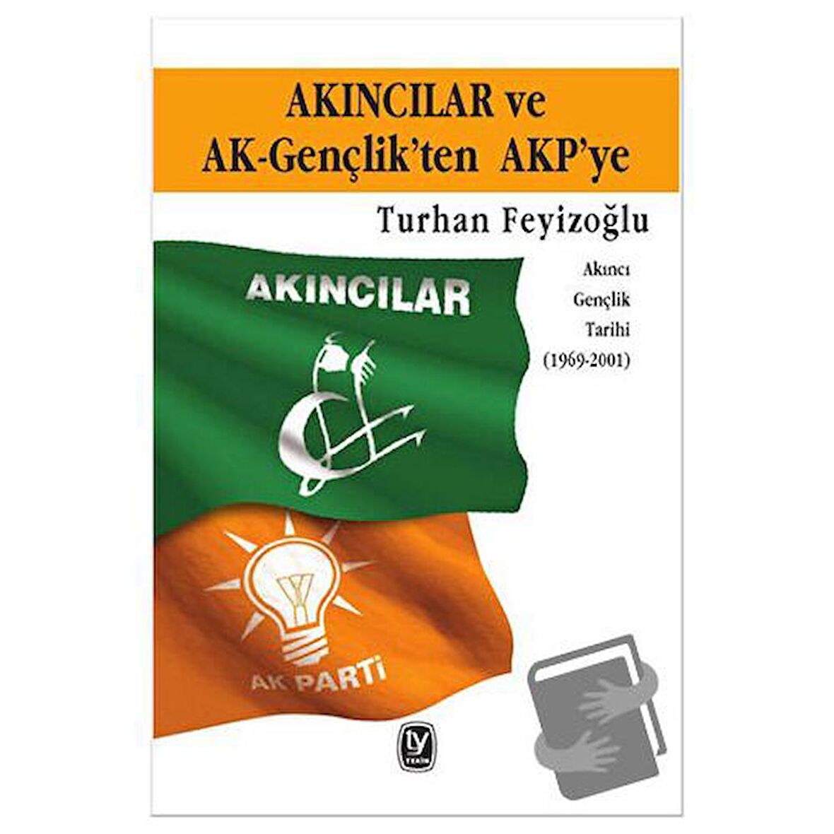 Akıncılar ve Ak-Gençlik’ten AKP’ye