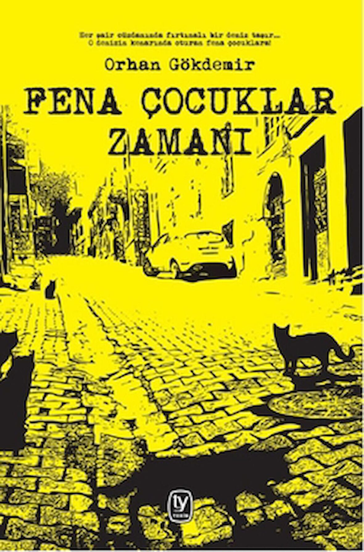 Fena Çocuklar Zamanı