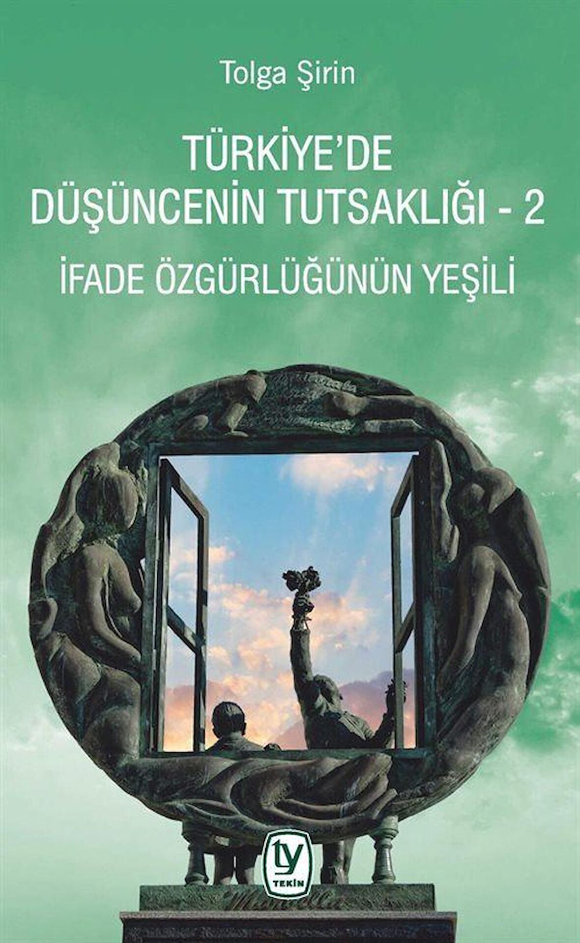 Türkiye’de Düşüncenin Tutsaklığı 2