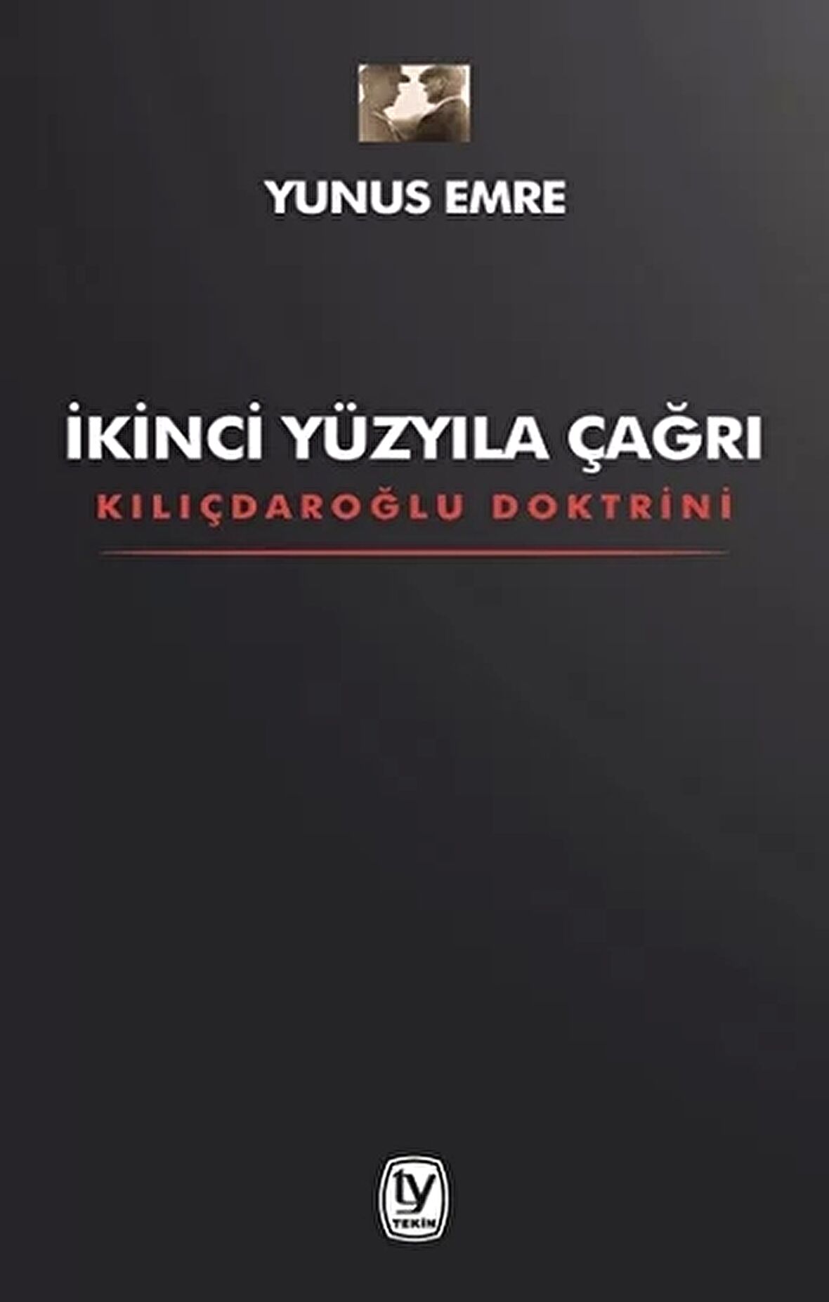 İkinci Yüzyıla Çağrı - Kılıçdaroğlu Doktrini