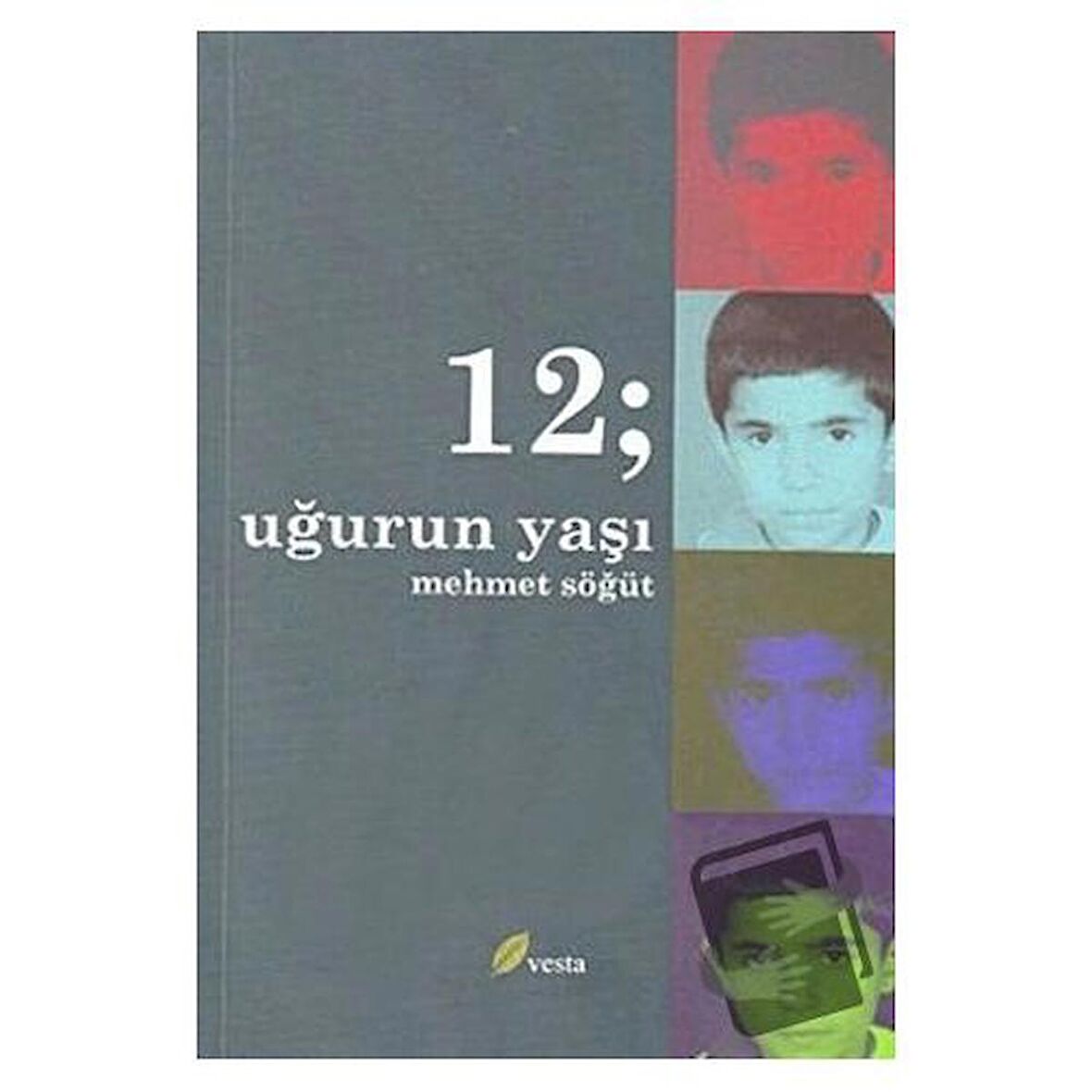 12; Uğur’un Yaşı