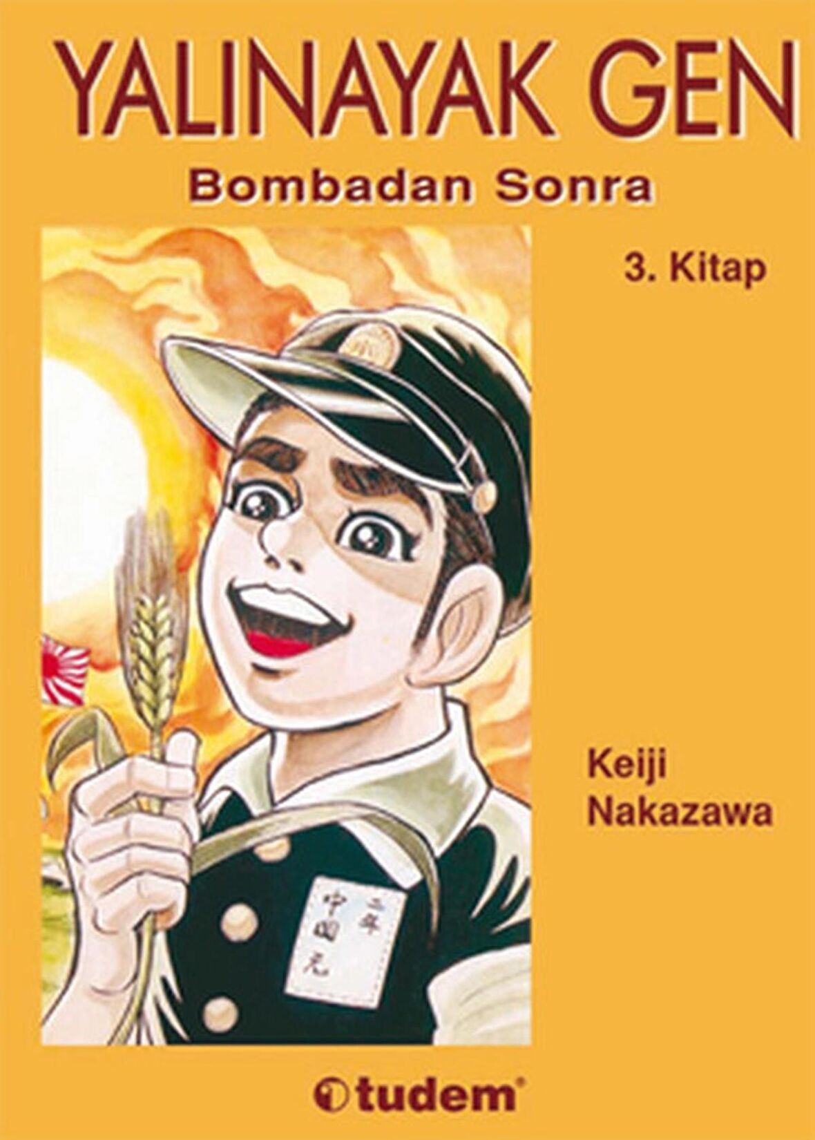 Yalınayak Gen - Bombadan Sonra 3. Kitap