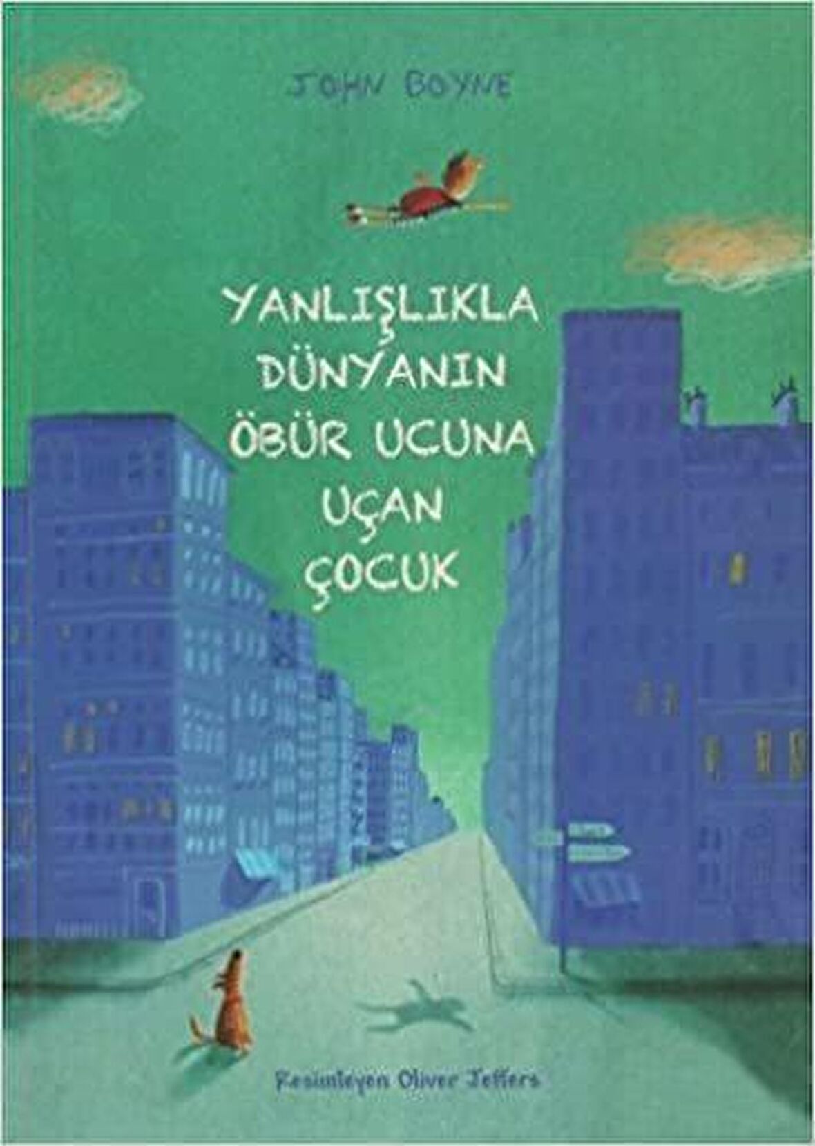 Yanlışlıkla Dünyanın Öbür Ucuna Uçan Çocuk