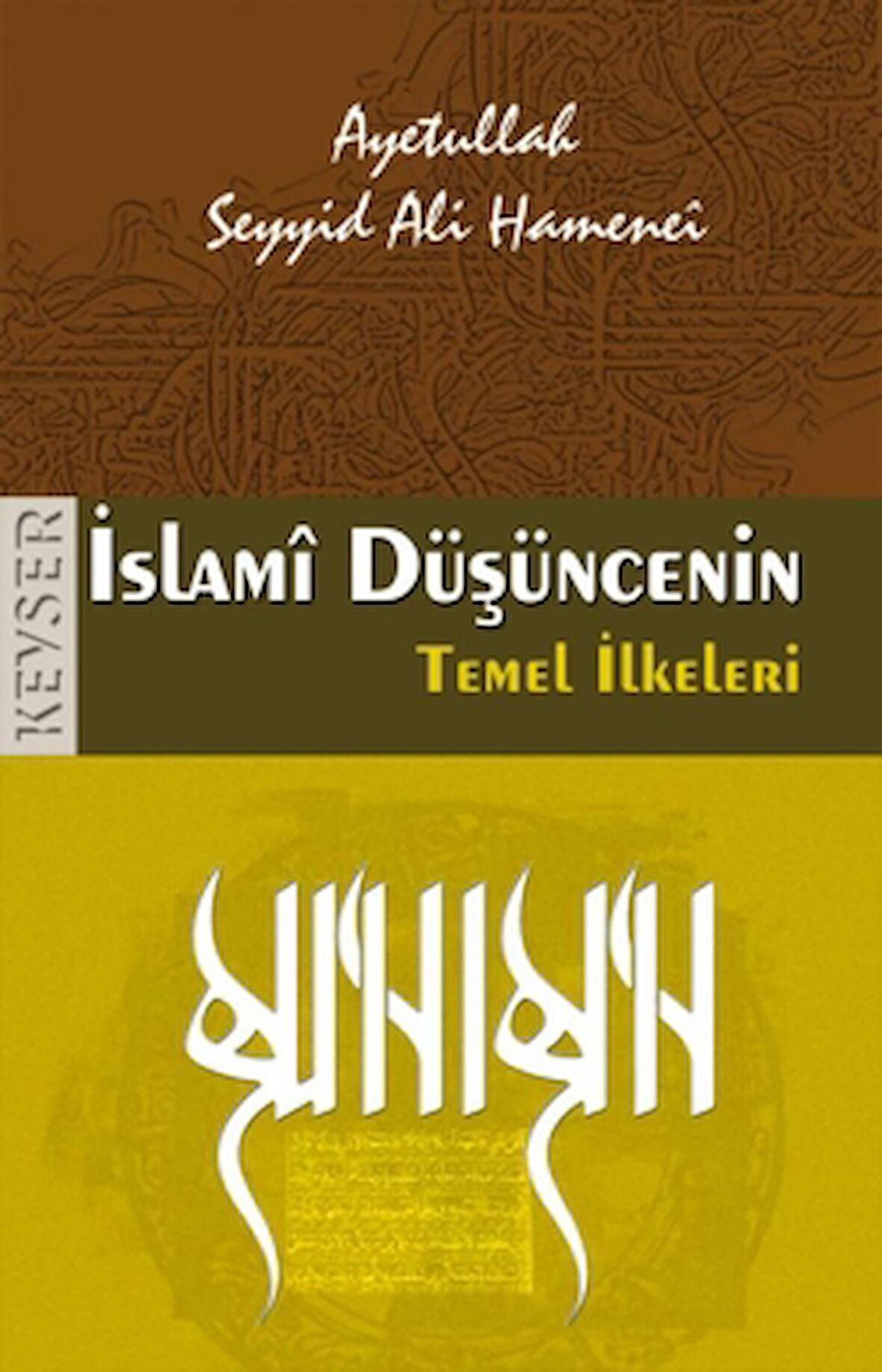 İslami Düşüncenin Temel İlkeleri