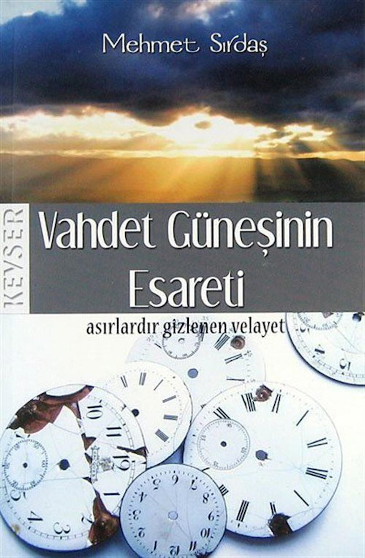 Vahdet Güneşinin Esareti