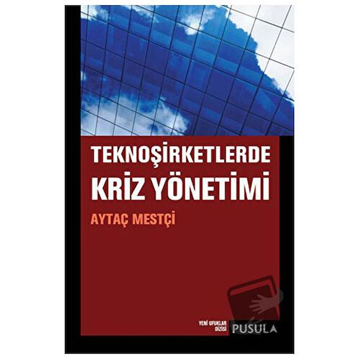 TeknoŞirketlerde Kriz Yönetimi