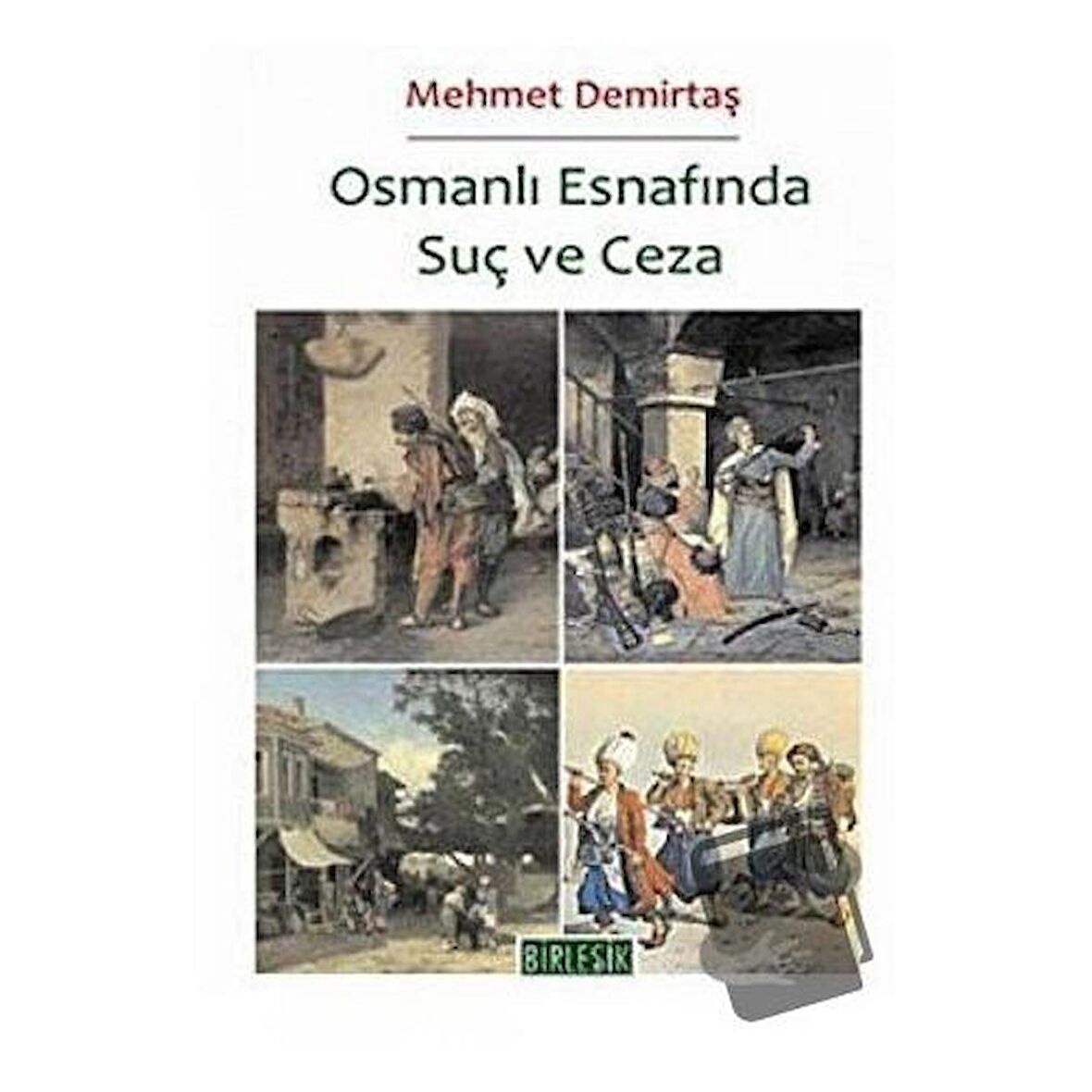 Osmanlı Esnafında Suç ve Ceza
