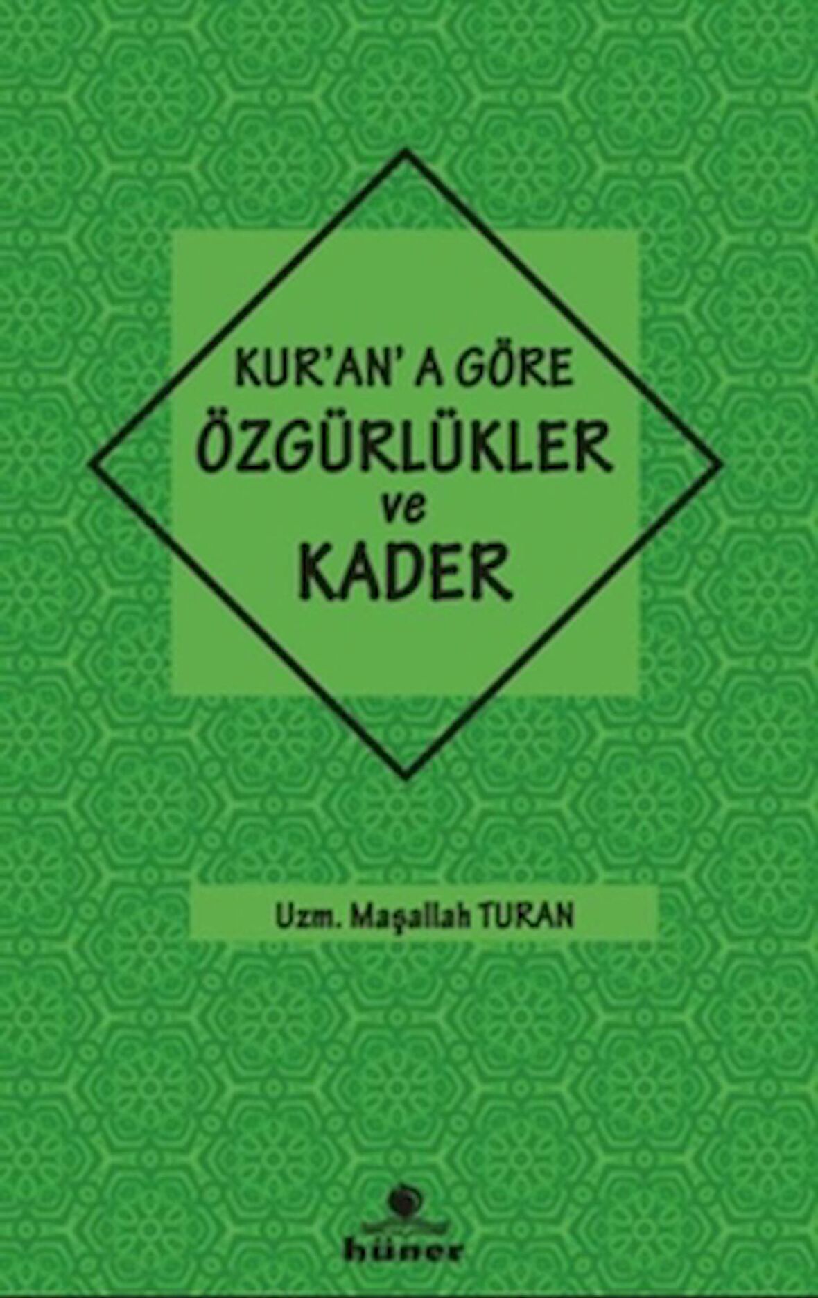 Kur'an'a Göre özgürlükler ve Kader