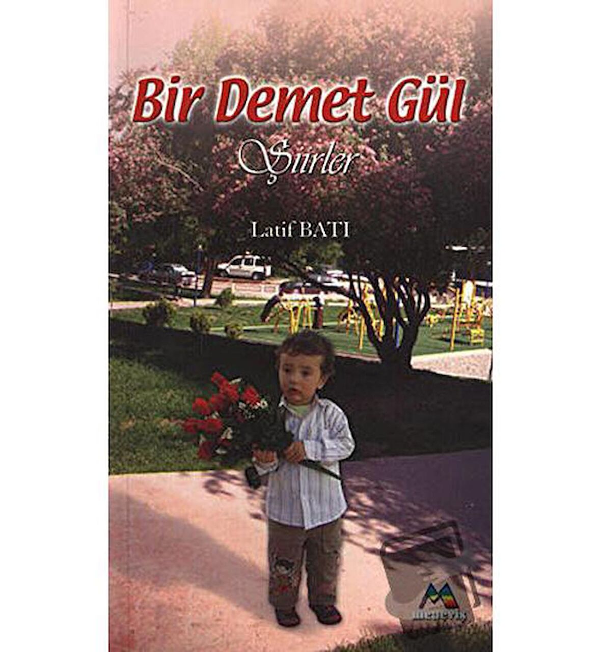Bir Demet Gül