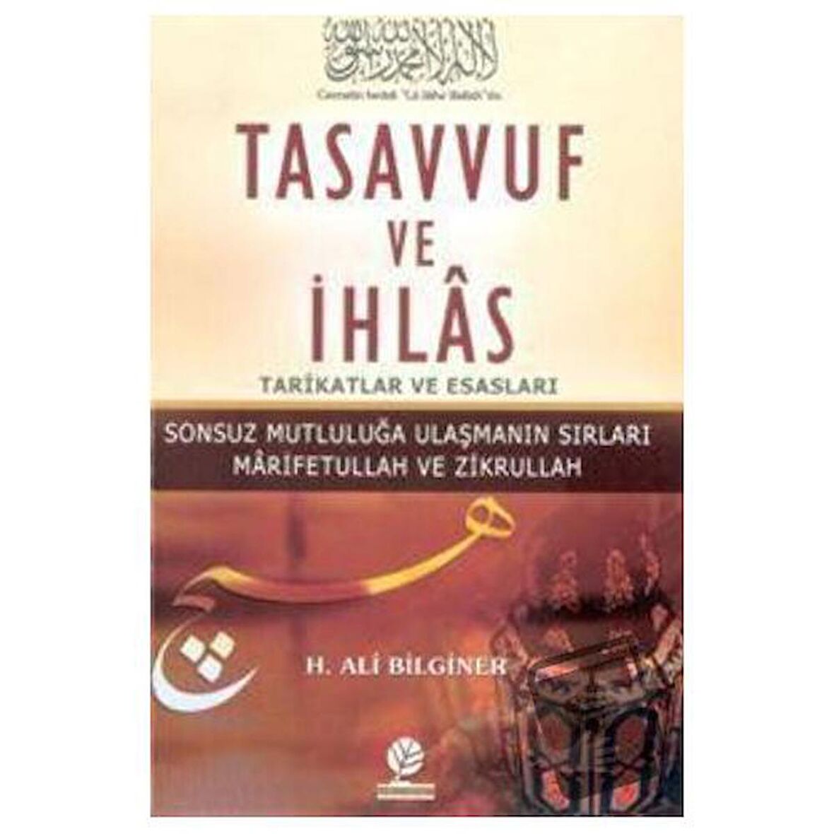 Tasavvuf ve İhlas