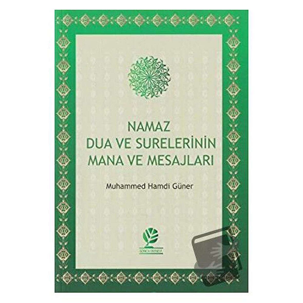 Namaz Dua ve Surelerinin Mana ve Mesajları