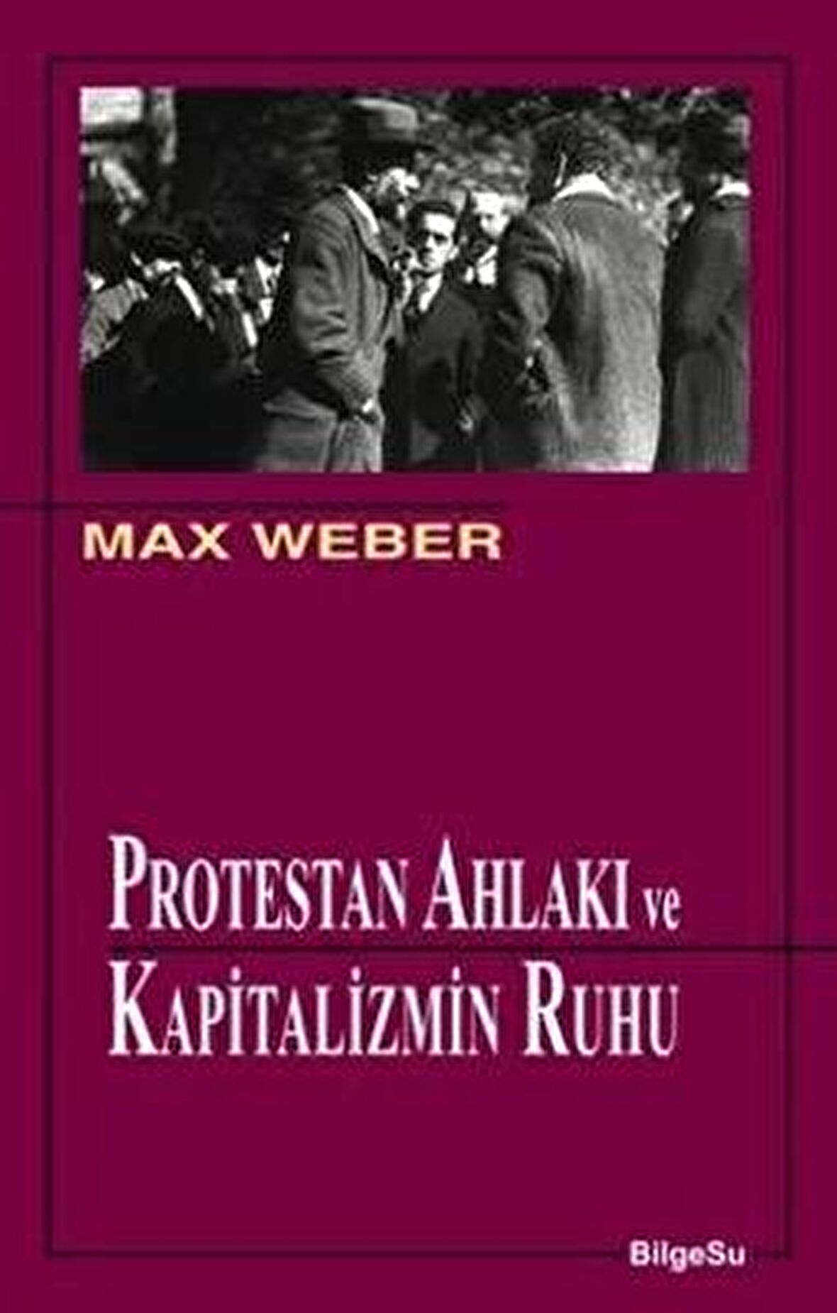 Protestan Ahlakı ve Kapitalizmin Ruhu