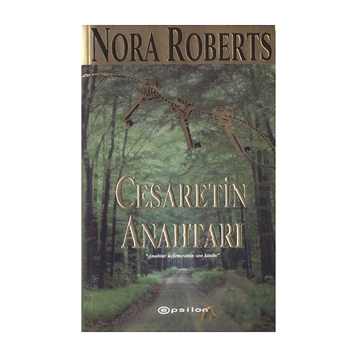 Cesaretin Anahtarı - Nora Roberts (JD Robb)