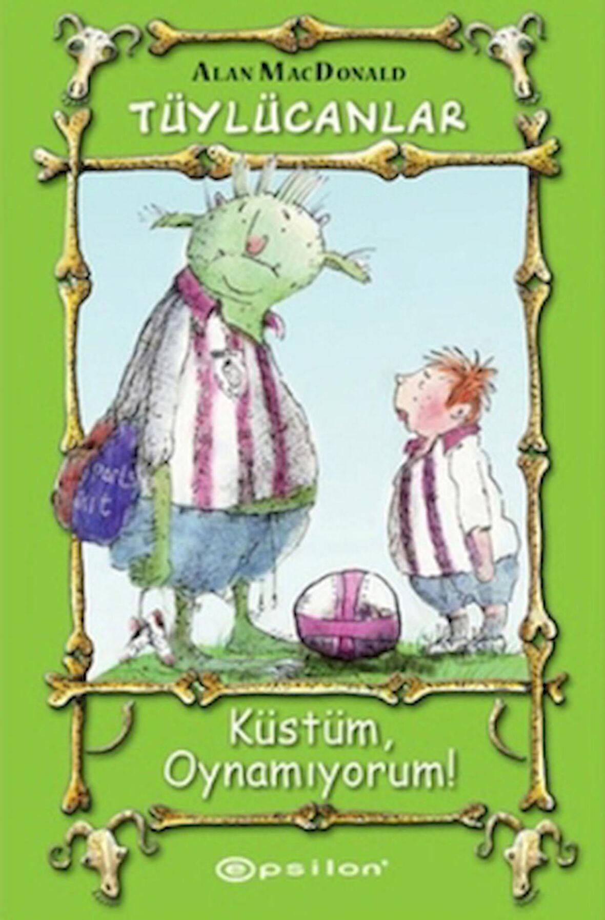 Küstüm, Oynamıyorum!