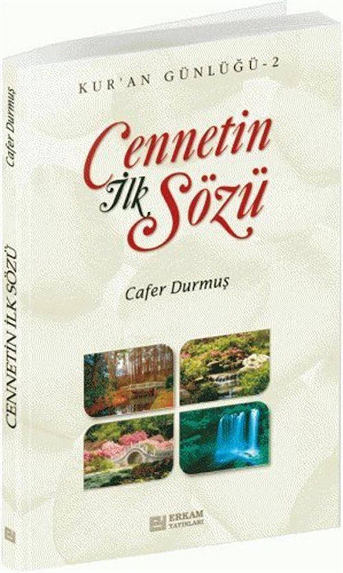Cennetin İlk Sözü / Kur'an Günlüğü 2 / Cafer Durmuş