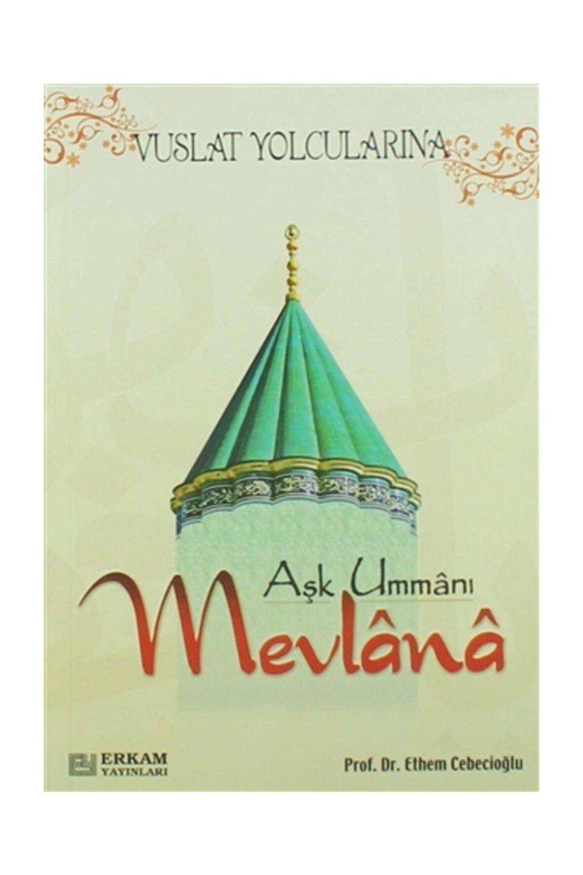 Aşk Ummanı Mevlana