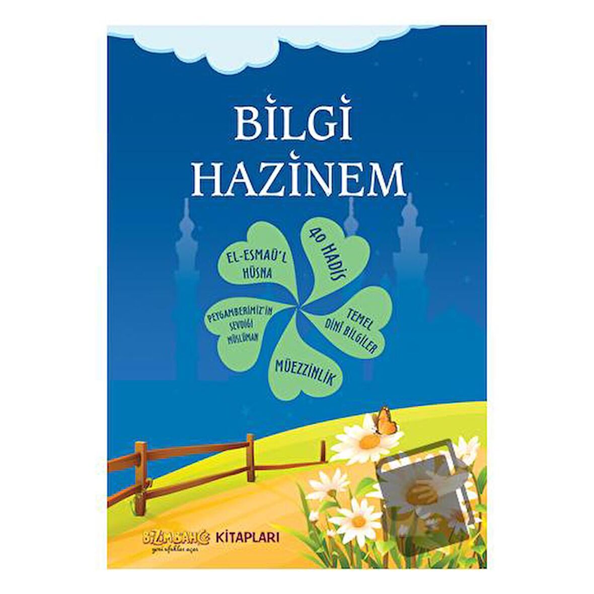 Bilgi Hazinem / Bizim Bahçe Kitapları   Erkam / Numan Nurullah Aras