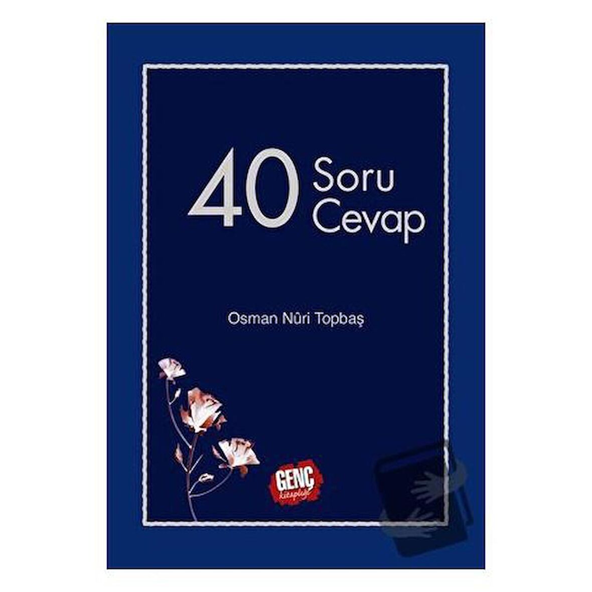 40 Soru 40 Cevap