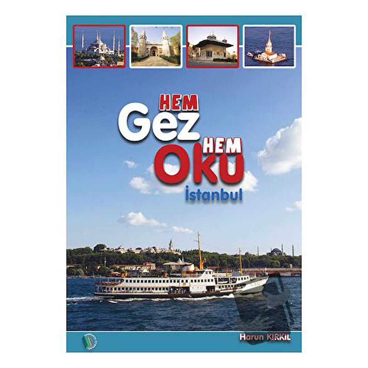 Hem Gez Hem Oku İstanbul / Kampanya Kitapları   Erkam / Harun Kırkıl