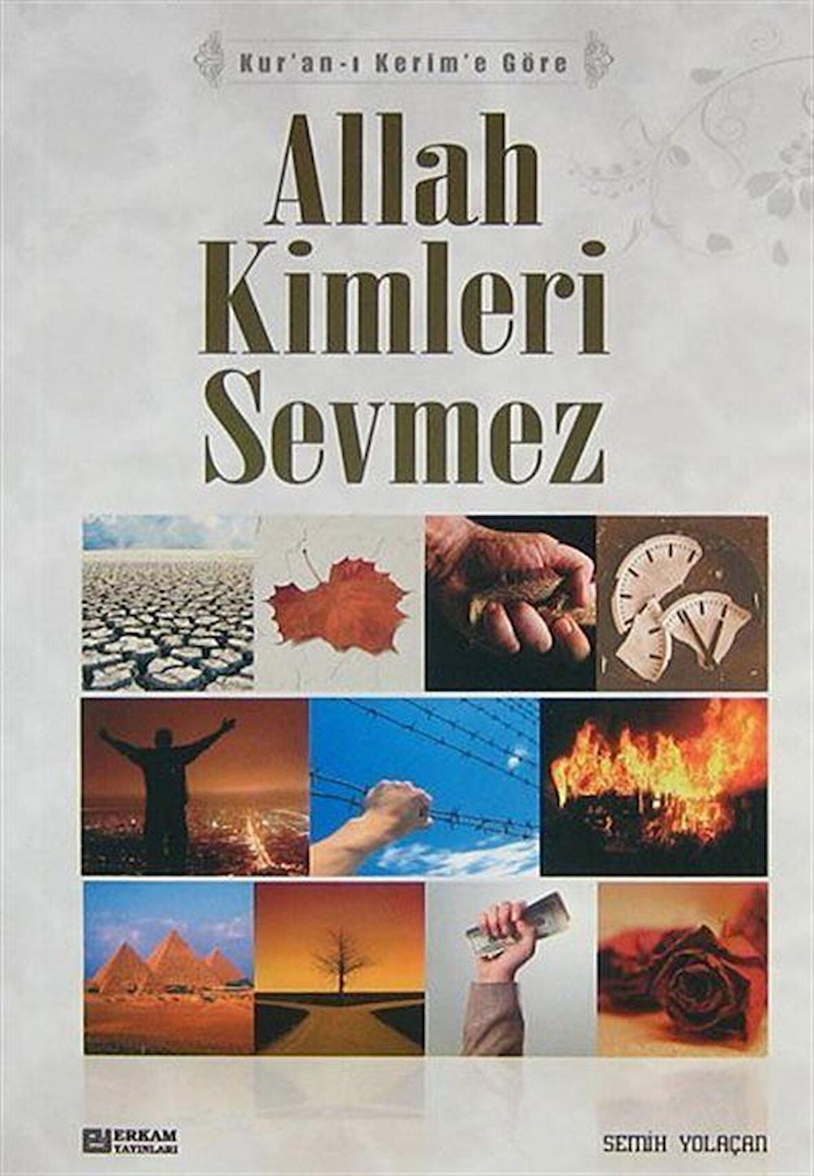 Allah Kimleri Sevmez