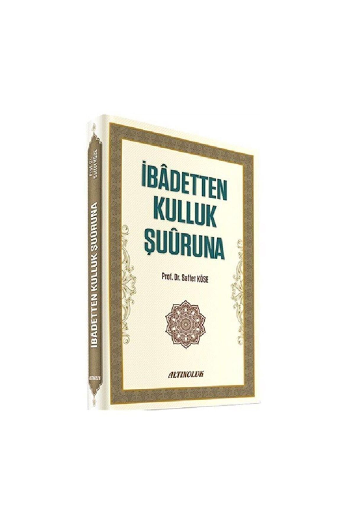 Ibadetten Kulluk Şuuruna