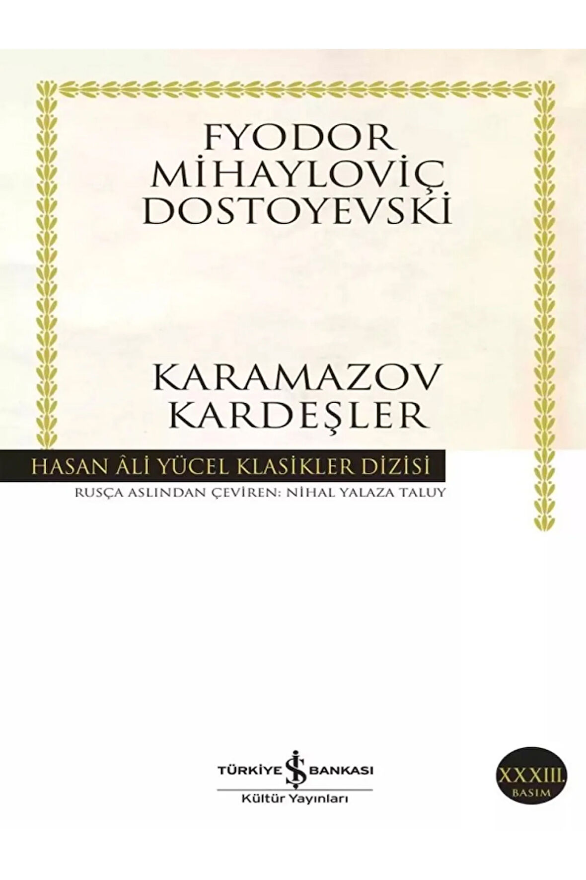 Karamazov Kardeşler - Fyodor Mihayloviç Dostoyevski
